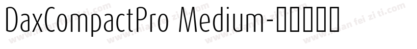 DaxCompactPro Medium字体转换